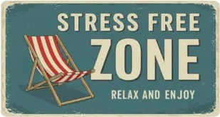 Stress free zone sign